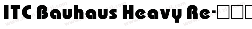 ITC Bauhaus Heavy Re字体转换
